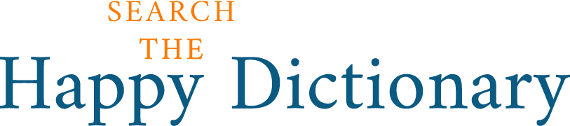 Search the Happy Dictionary